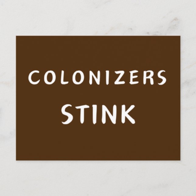 Colonizers Stink Vykort (Framsida)