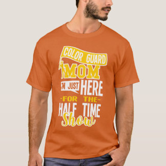 Color Guard Mom Halftime Show familj T Shirt