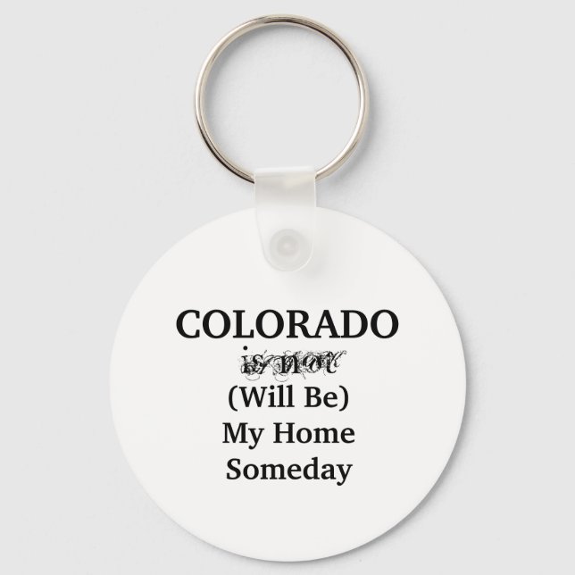 Colorado Home Someday Citat Nyckelring (Framsida)