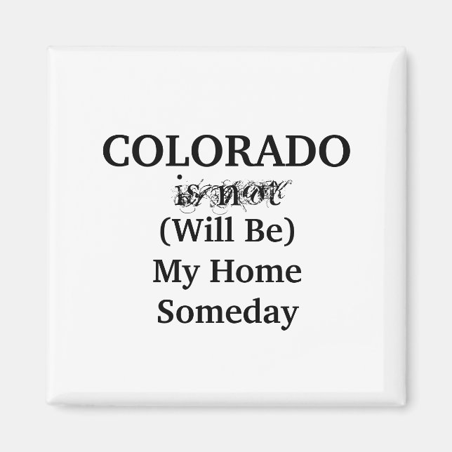 Colorado Home Someday Magnet (Framsidan)