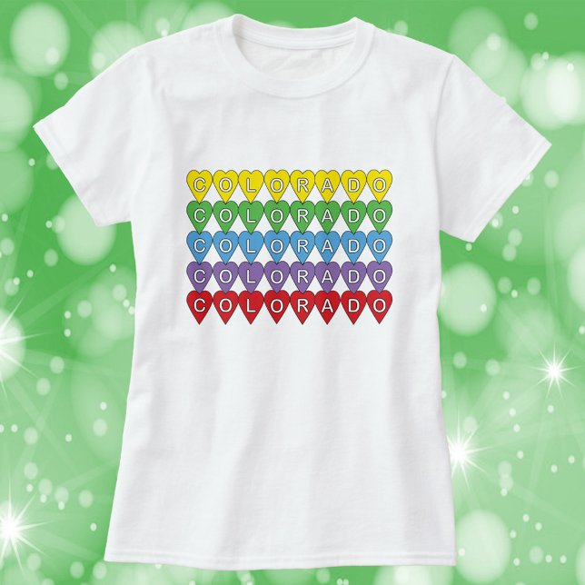Colorado US State Hearts Rainbow T Shirt (A tshirt with the word Colorado in yellow, green, blue, purple and red hearts.)