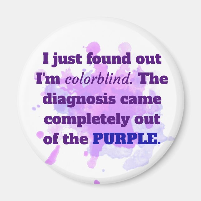 Colorblind Funny Joke Lila Blue Magnet (Framsidan)