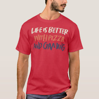 Colored Retro Funny Life Is Better With Pizza And  T Shirt