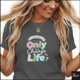 Colorful 3D Change My Life Pop Art T Shirt