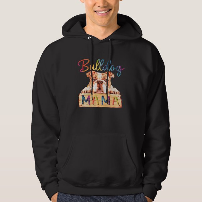 Colorful Bulldog Mama  Dog Mom Hoodie (Framsida)