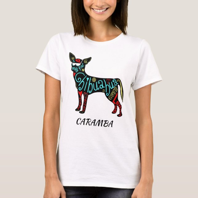 Colorful Caramba Chihuahua Silhouette T Shirt (Framsida)
