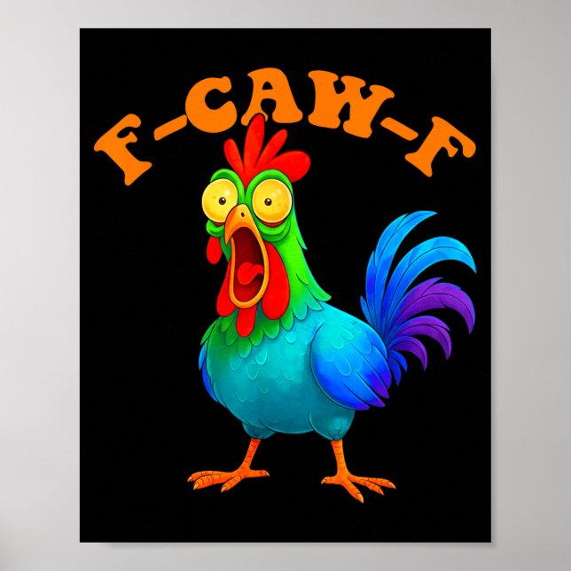 Colorful Chicken Funny F-caw-f Chicken Fcawf  Poster (Framsidan)
