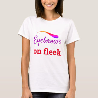 Colorful Eyebrows on Fleek Trendig Flawless, ZFJ T Shirt