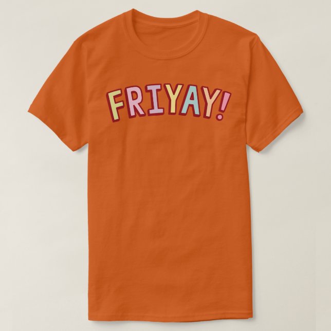Colorful Fredag Friyay T Shirt (Design framsida)