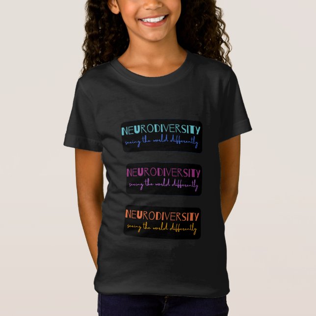 Colorful Neurodiversity Girls" T Shirt (Framsida)
