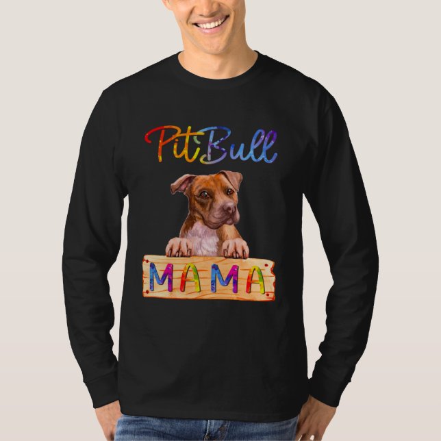 Colorful Pitbull Mama  Dog Mom T Shirt (Framsida)