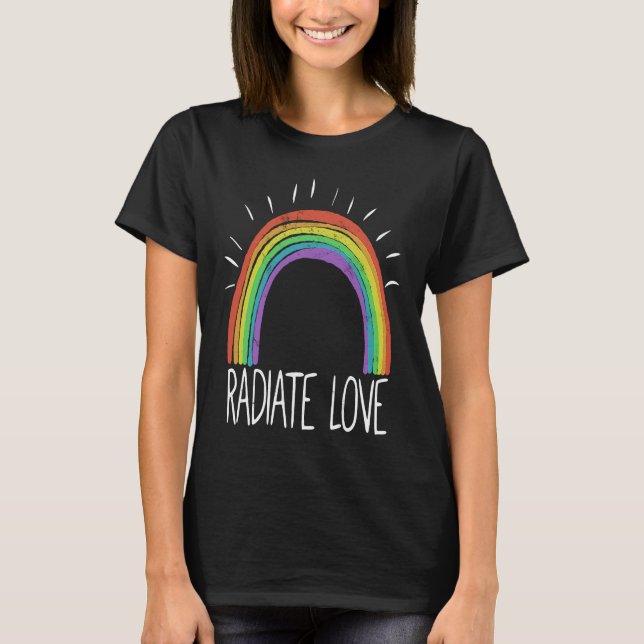 Colourful Rainbow T  Radiate Positivity Motivation Shirt (Framsida)