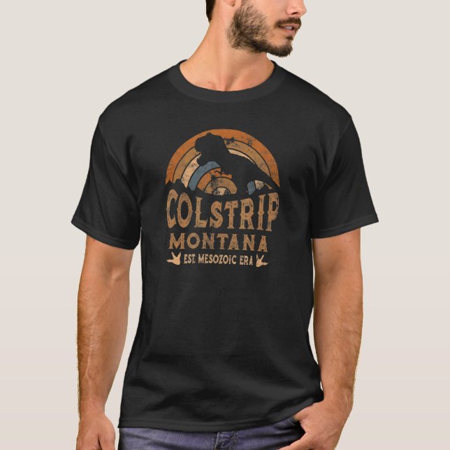 Colstrip Montana MT Dino Dinosaur Paleontology Rex T Shirt (Framsida)