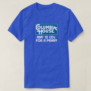 Columbia hus - någon CDS 12 för en encentmynt T Shirt