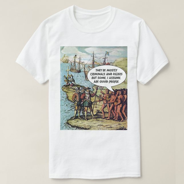 Columbus Anländer till Amerika Roligt Anti Trump Tee (Design framsida)