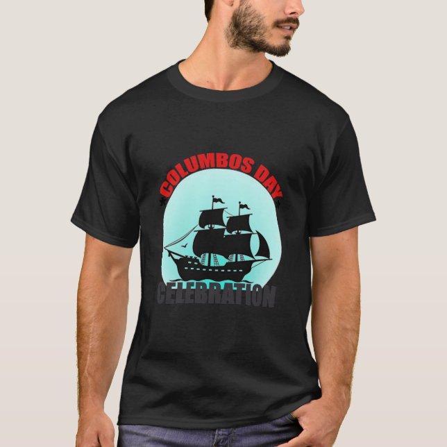 Columbus Day Firande: Utforska, upptäcka T Shirt (Framsida)