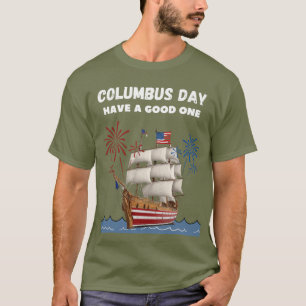 Columbus Day har en bra T Shirt