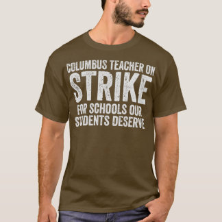 Columbus Lärare på Strejkan till skolan Vårt Stude T Shirt