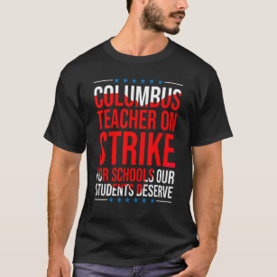 Columbus Ohio School Teacher Strejka OH Teacher Gr T Shirt