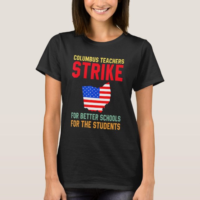 Columbus Ohio School Teachers Strike Oh Teacher Me T Shirt (Framsida)