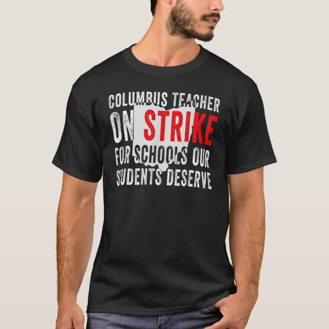 Columbus Ohio School Teachers Strike OH Teacher T Shirt (Framsida)