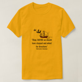 Columbus resedag 62 - En ministerP Shirt T-shirt