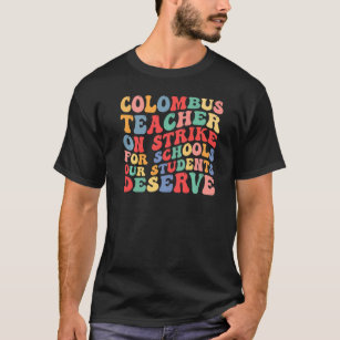 Columbus Skolor Columbus Ohio Teacher Strejka T Shirt