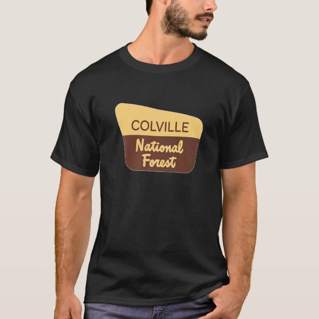Colville National Forest Sign Hikers Campers T Shirt (Framsida)