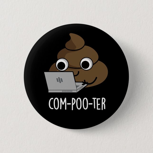 Com-poo-ter Funny Computer Poop Pun Mörk BG Knapp (Framsida)