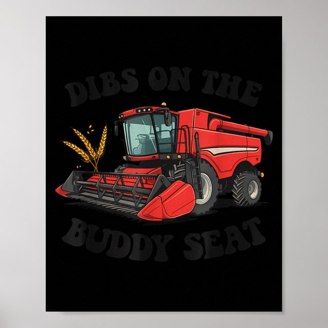 Combine Harvester Dibs On The Buddy Seat Kids Todd Poster (Framsidan)