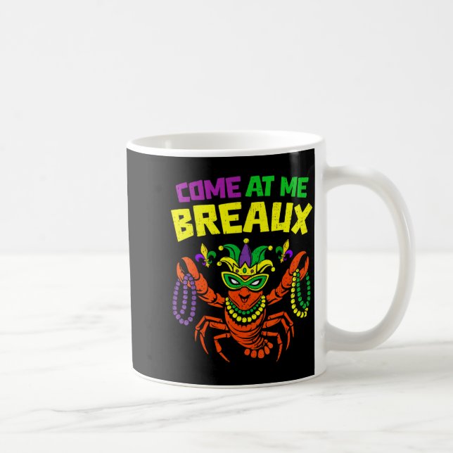 Come At Me Breaux Crawfish Mardi Gras Carnival Men Kaffemugg (Höger)
