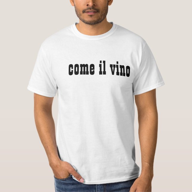 come il vino tee shirt (Framsida)