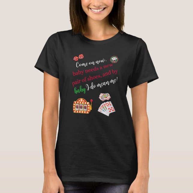 Come On Now Casino Gaming Poker Slot Machine T Shirt (Framsida)