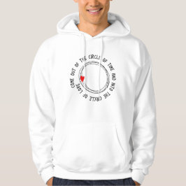 Come Out Of The Circle Of Time Hoodie