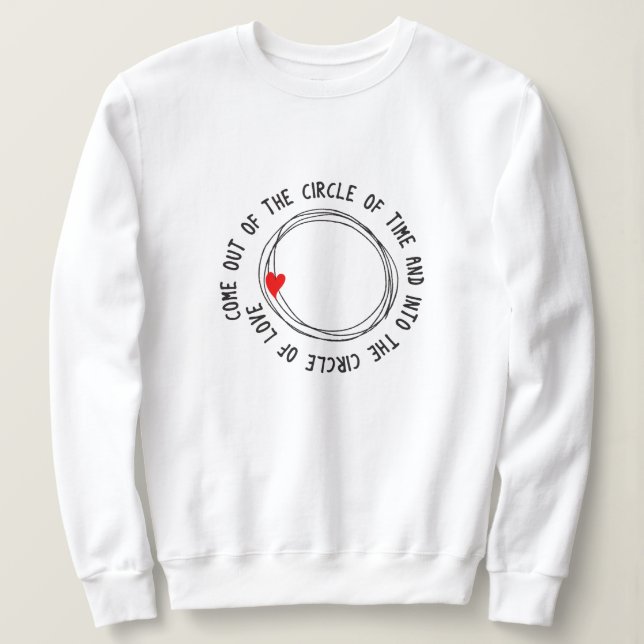 Come Out Of The Circle Of Time  T Shirt (Design framsida)
