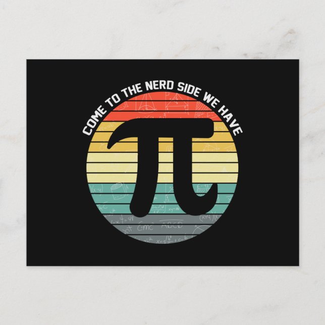 Come to the Nerd Side We Have Pi Vykort (Framsida)