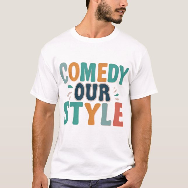 Comedy Vårt Stil T Shirt (Framsida)