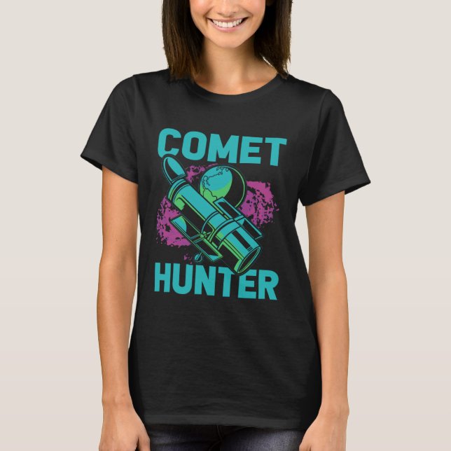 Comet Hunter I Astronomy T Shirt (Framsida)