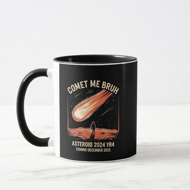 Comet Me Bruh Funny ASTEROID 2024 YR4 Mugg (Vänster)