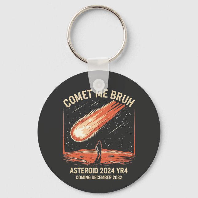 Comet Me Bruh Funny ASTEROID 2024 YR4 Nyckelring (Framsida)