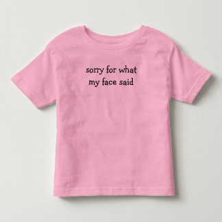 Comfort Colors® Ursäkta för vad mitt ansikte sa T Shirt