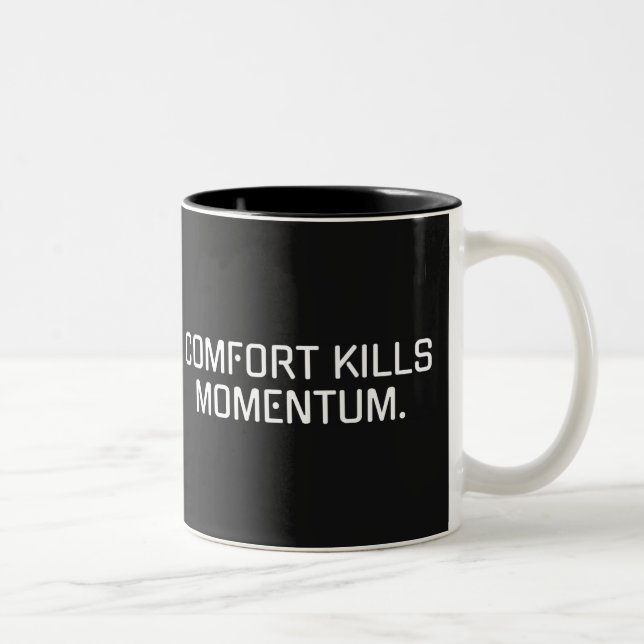 "Comfort Dödas Momentum" Motivering Mugg (Höger)