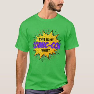 Comic convention Comics This is my ComicCon T Shirt