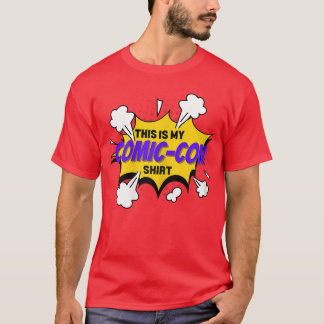 Comic convention Comics This is my ComicCon T Shirt