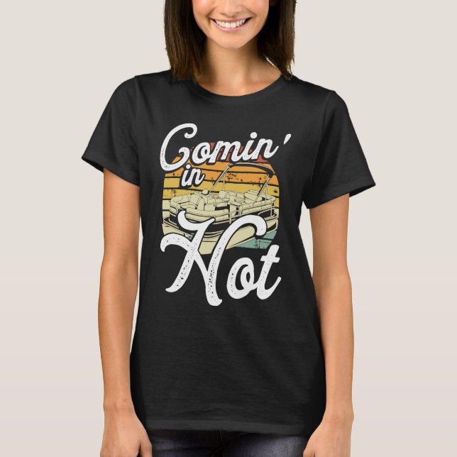 Comin In Hot Backprint Pontoon Boat T Shirt (Framsida)