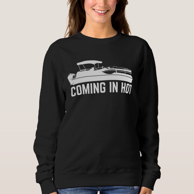 Comin In Hot  Retro Pontoon Boat River Lake Boatin T Shirt (Framsida)