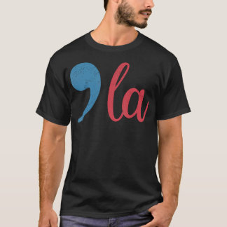 Comma La 2024 Funny T Shirt