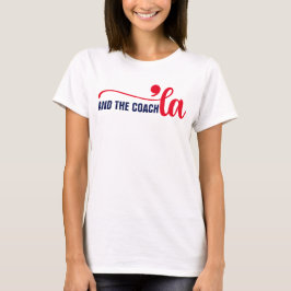 Comma la & Coach | Kamala Harris Coach T Shirt