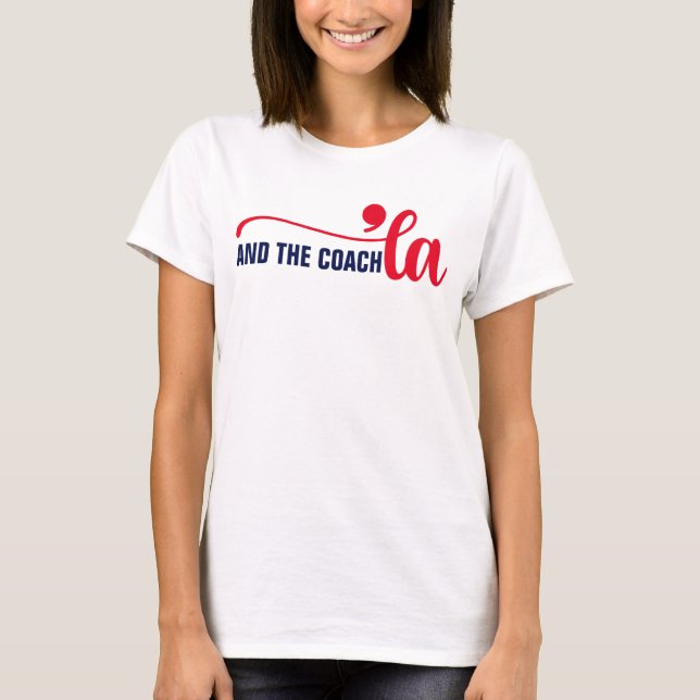 Comma la & Coach | Kamala Harris Coach T Shirt (Framsida)