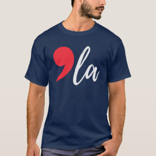 Comma La Funny Kamala Harris 2024 T Shirt